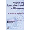 Overcoming Teenage Low Mood And Depression door Nicky Dummett