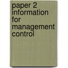 Paper 2 Information For Management Control door Jack M. Kaplan