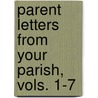 Parent Letters from Your Parish, Vols. 1-7 by Joan E. Plum