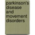 Parkinson's Disease And Movement Disorders