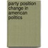 Party Position Change in American Politics