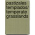 Pastizales Templados/ Temperate grasslands