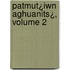 Patmut¿Iwn Aghuanits¿, Volume 2