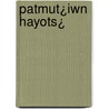 Patmut¿Iwn Hayots¿ door Kirakos