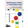 Performance Politics and the British Voter door Paul Whiteley