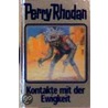 Perry Rhodan 72. Kontakte mit der Ewigkeit by Unknown