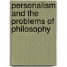Personalism and the Problems of Philosophy by Ralph Tyler Flewelling