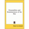 Personalities And Reminiscences Of The War door Robert Lee Bullard