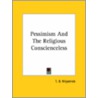 Pessimism And The Religious Conscienceless door T.B. Kilpatrick