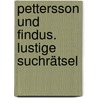 Pettersson und Findus. Lustige Suchrätsel by Christian Becker