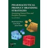 Pharmaceutical Product Branding Strategies by Mark Paich