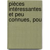 Pièces Intéressantes Et Peu Connues, Pou by Unknown