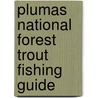 Plumas National Forest Trout Fishing Guide door Andrew Harris