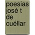 Poesias José T De Cuéllar