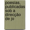 Poesias, Publicadas Sob A Direcção De Jo door Maciel Monteiro