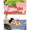 Point & Click Openoffice.org! [with Cdrom] door Robin Miller