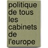 Politique de Tous Les Cabinets de L'Europe