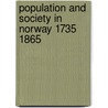 Population and Society in Norway 1735 1865 door Michael Drake