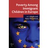 Poverty Among Immigrant Children in Europe by Peter McCormick