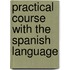 Practical Course with the Spanish Language