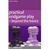 Practical Endgame Play - Beyond The Basics door Glenn Flear