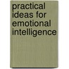 Practical Ideas For Emotional Intelligence door Jacqui Blades