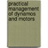 Practical Management of Dynamos and Motors