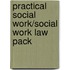 Practical Social Work/Social Work Law Pack