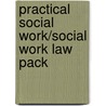 Practical Social Work/Social Work Law Pack by Laird/Brammer