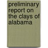 Preliminary Report On The Clays Of Alabama door Ries Heinrich