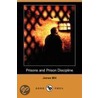 Prisons And Prison Discipline (Dodo Press) by James Mill