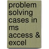 Problem Solving Cases In Ms Access & Excel door Monk/Davidson/Brady