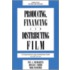 Producing, Financing And Distributing Film