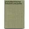 Produkttechnischer Fortschritt und Profite door Heinrich Bortis