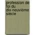 Profession De Foi Du Dix-Neuvième Siècle