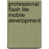 Professional Flash Lite Mobile Development