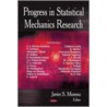 Progress In Statistical Mechanics Research by Javier S. Moreno