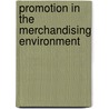 Promotion in the Merchandising Environment door Kristen K. Swanson