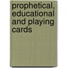 Prophetical, Educational And Playing Cards door Mrs John King Van Rensselaer