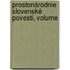 Prostonárodnie Slovenské Povesti, Volume