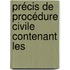 Précis De Procédure Civile Contenant Les