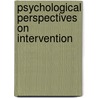 Psychological Perspectives on Intervention by Rik Carl D'Amato