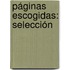 Páginas Escogidas: Selección