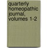 Quarterly Homeopathic Journal, Volumes 1-2 door Onbekend