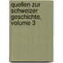 Quellen Zur Schweizer Geschichte, Volume 3