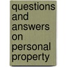 Questions And Answers On Personal Property door Eli Richard Shipp