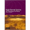 Radar Remote Sensing of Planetary Surfaces door Bruce A. Campbell