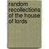 Random Recollections of the House of Lords