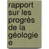 Rapport Sur Les Progrès De La Géologie E
