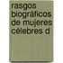 Rasgos Biográficos De Mujeres Célebres D